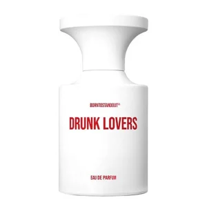 BORNTOSTANDOUT - Drunk Lovers